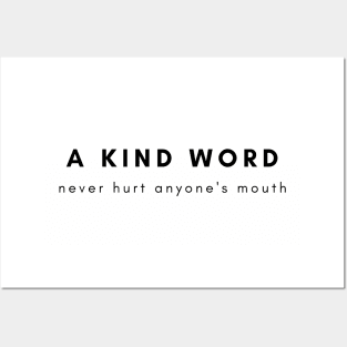 A kind word never hurt anyone's mouth, Posters and Art